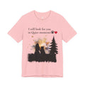 Pet Memorial Tee– “I Still Look For You In Quiet Moments” | Custom Dog Lover Gift