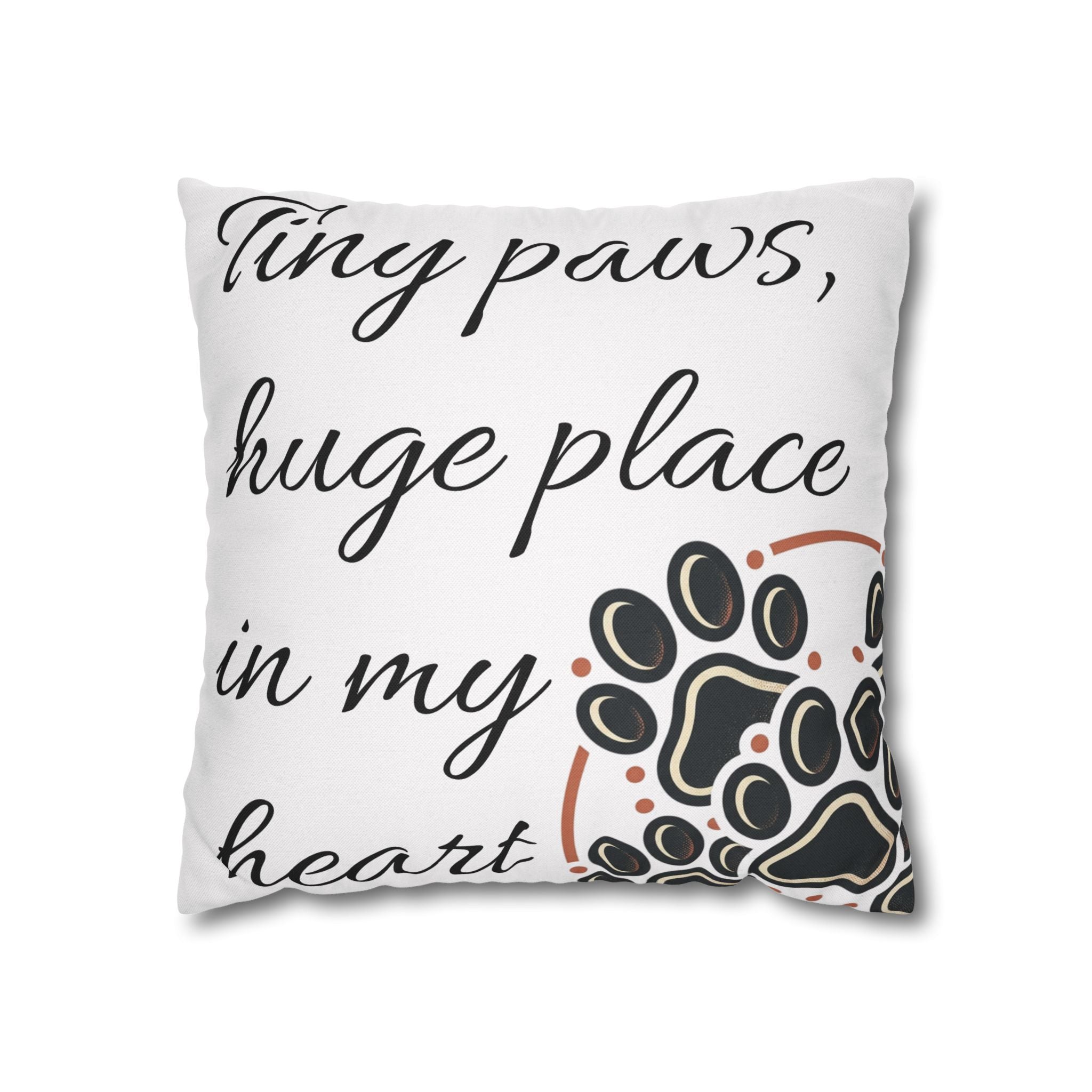 Pet Paw Print Throw Pillow — “Tiny Paws, Huge Place in My Heart” Decorative Cushion